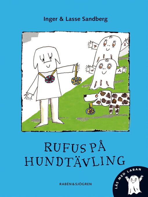 Title details for Lilla spöket Laban – Rufus på hundtävling by Inger Sandberg - Available